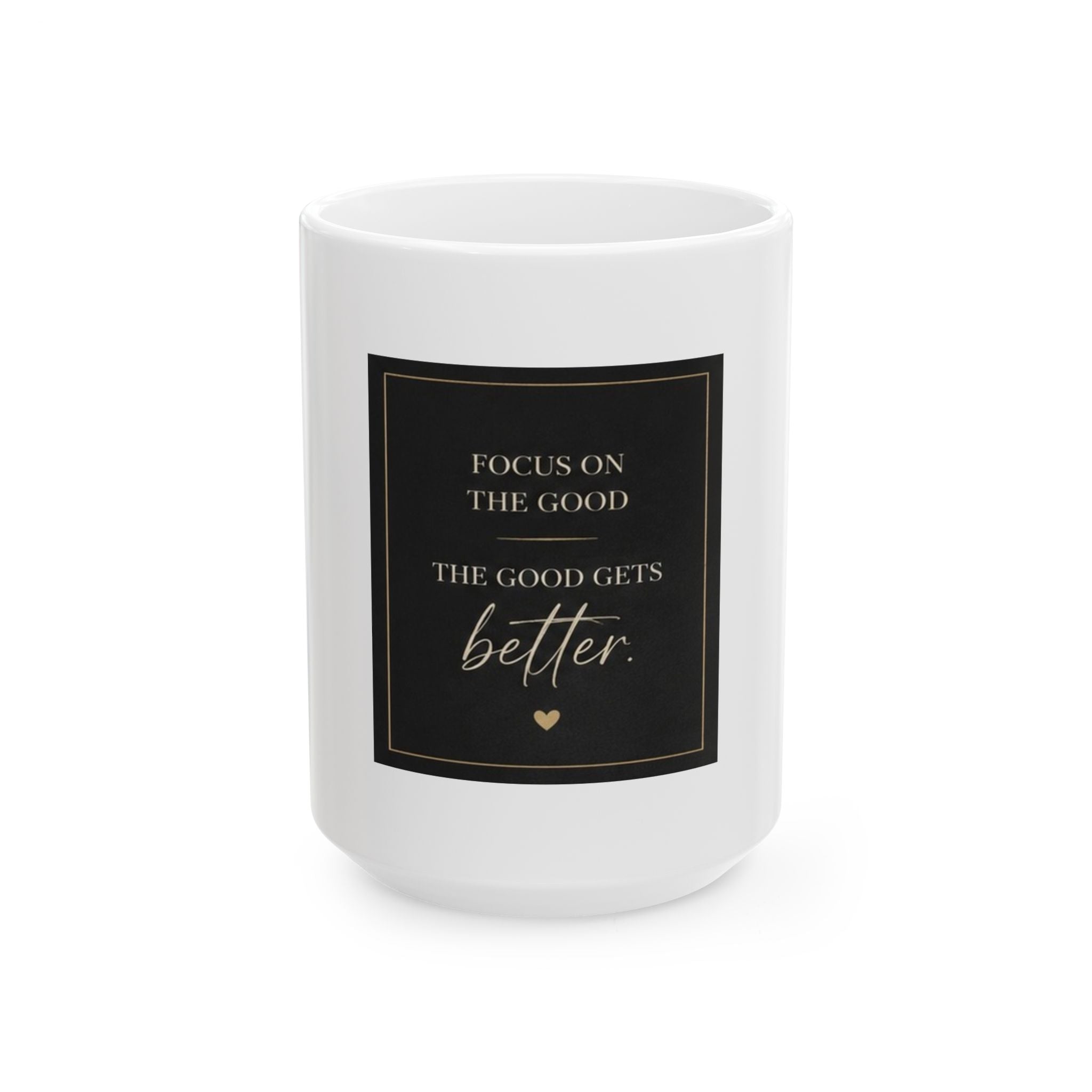 Ceramic Mug, (11oz, 15oz) Motivational