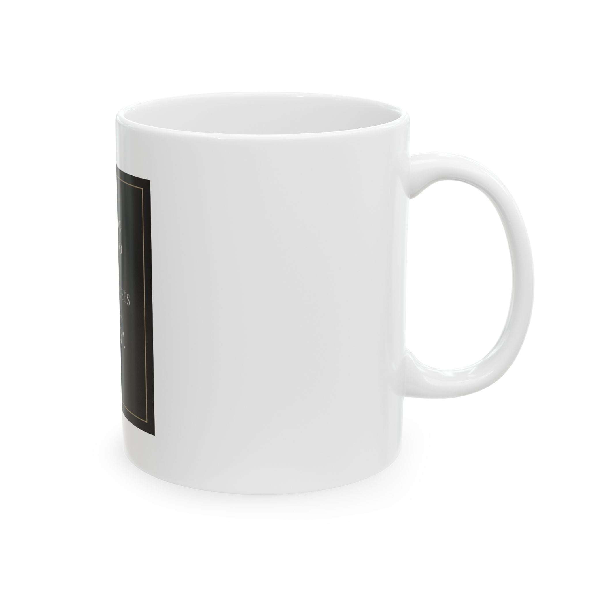 Ceramic Mug, (11oz, 15oz) Motivational